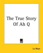 The True Story of Ah Q