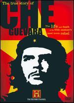 The True Story of Che Guevara