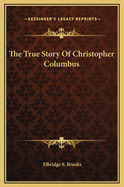 The True Story Of Christopher Columbus