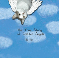 The True Story of Critter Angels - Yani