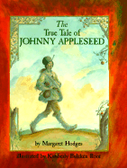 The True Tale of Johnny Appleseed