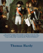 The trumpet-major, John Loveday, a soldier in the war with Buonaparte, and Robert his brother, first mate in the merchant service; a tale. With an etching by H. MacBeth-Raeburn and a map of Wessex.By: Thomas Hardy ( historical NOVEL )