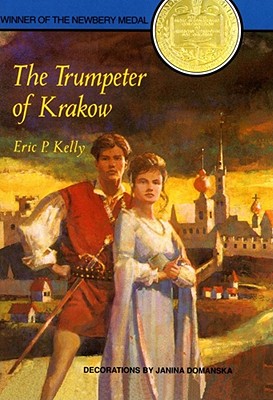 The Trumpeter of Krakow - Kelly, Eric P, and Domanska, Janina (Photographer)
