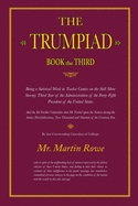 The Trumpiad: Book the Third: A Satirical Poem in Twelve Cantos