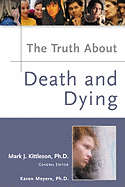 The Truth about Death and Dying