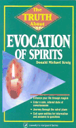 The Truth about Evocation of Spirits the Truth about Evocation of Spirits