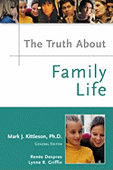 The Truth about Family Life