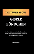 The Truth about Gisele Bndchen