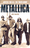 The Truth About "Metallica": Justice for All