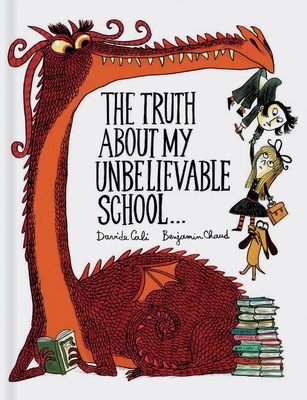 The Truth about My Unbelievable School . . . - Cali, Davide