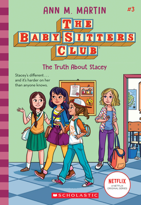 The Truth about Stacey (the Baby-Sitters Club #3): Volume 3 - Martin, Ann M