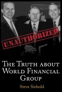 The Truth about World Financial Group: Unauthorized