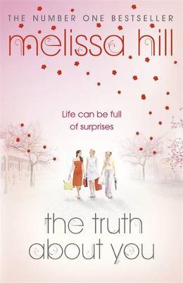 The Truth About You - Hill, Melissa