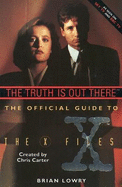 The Truth is Out There: The Official Guide to the X-Files