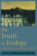The Truth of Ecology: Nature, Culture, and Literature in America