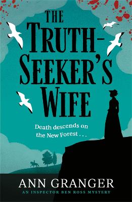 The Truth-Seeker's Wife: Inspector Ben Ross mystery 8 - Granger, Ann