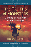The Truths of Monsters: Coming of Age with Fantastic Media