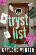 The Tryst List: An Enemies to Lovers Romance
