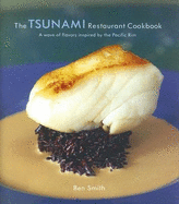 The Tsunami Restaurant Cookbook