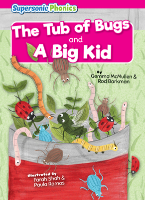 The Tub of Bugs: A Big Kid - McMullen, Gemma, and Barkman, Rod