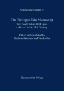 The Tubingen Tulu Manuscript: Two South Indian Oral Epics Collected in the 19th Century