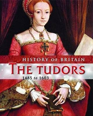 The Tudors 1485 to 1604 - Langley, Andrew