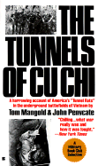 The Tunnels of Cu Chi - Mangold, Tom, and Penycate, John