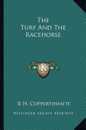 The Turf And The Racehorse