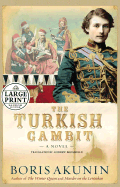 The Turkish Gambit