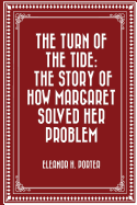 The Turn of the Tide: The Story of How Margaret Solved Her Problem