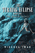 The Turning Eclipse: Book One