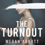 The Turnout: 'Impossible to put down, creepy and claustrophobic' (Stephen King) - the New York Times bestseller