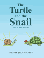 The Turtle and the Snail: Meet a New Friend