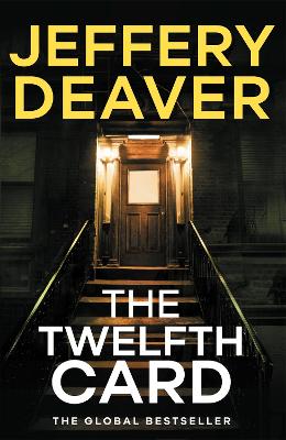The Twelfth Card: Lincoln Rhyme Book 6 - Deaver, Jeffery
