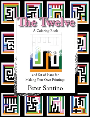 The Twelve: A Coloring Book - Santino, Peter