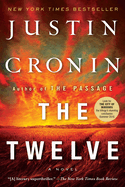 The Twelve: A Novel (Book Two of the Passage Trilogy)