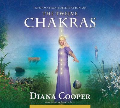 The Twelve Chakras: Information and Meditation - Cooper, Diana