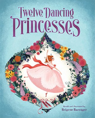 The Twelve Dancing Princesses: (Books about Princess Dancing, Unicorn Books for Girls and Kids) - 