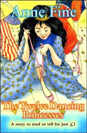 The Twelve Dancing Princesses - Grimm, Jacob, and Grimm, Wilhelm, and Fine, Anne