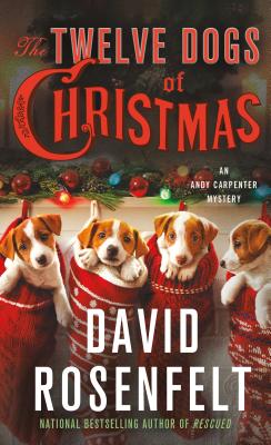 The Twelve Dogs of Christmas: An Andy Carpenter Mystery - Rosenfelt, David