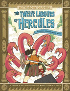 The Twelve Labours of Hercules: A Modern Graphic Greek Myth