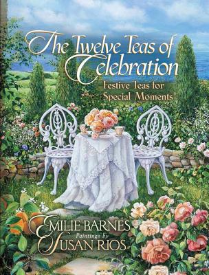 The Twelve Teas of Celebration - Barnes, Emilie