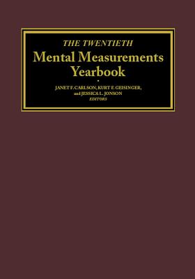 The Twentieth Mental Measurements Yearbook - Buros Center, and Carlson, Janet F (Editor), and Geisinger, Kurt F (Editor)