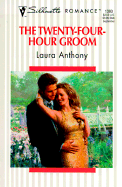 The Twenty-Four-Hour Groom - Anthony, Laura