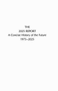 The Twenty Twenty-Five Report