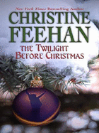 The Twilight Before Christmas - Feehan, Christine