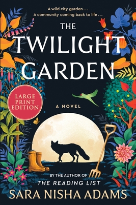 The Twilight Garden - Adams, Sara Nisha