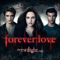 The Twilight Saga: Forever - Various Artists