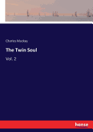 The Twin Soul: Vol. 2