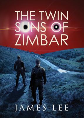 The Twin Suns of Zimbar - Lee, James, Dr.